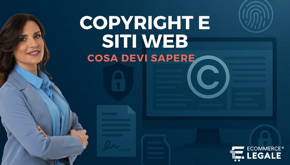 Floriana Capone di Ecommerce Legale spiega come funziona il copyright del sito web