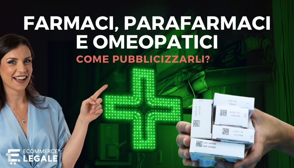 ecommerce legale spiega come pubblicizzare farmaci parafarmaci omeopatici