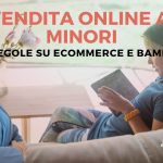 Ecommerce Legale spiega come vendere online ai minori
