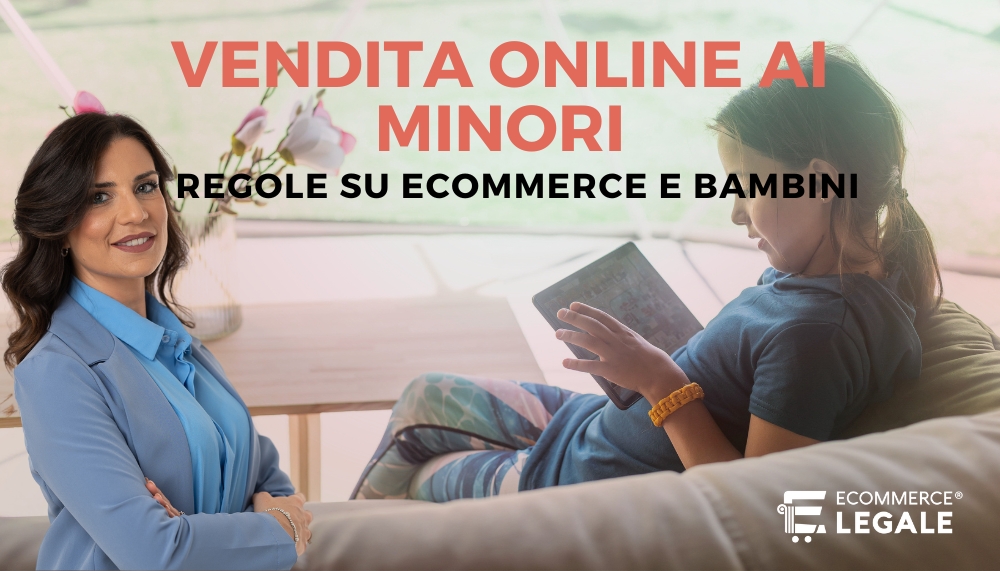 Ecommerce Legale spiega come vendere online ai minori